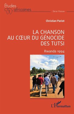 Cover La chanson au coeur du génocide des Tutsi