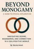 Beyond Monogamy A Guide to Ethical Exploration