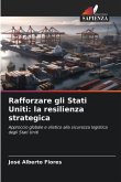 Rafforzare gli Stati Uniti: la resilienza strategica