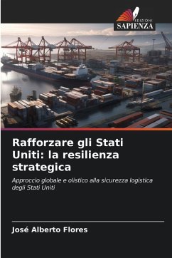 Cover Rafforzare gli Stati Uniti: la resilienza strategica