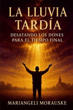 La lluvia Tardía - Morauske, Mariangeli