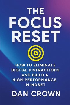 The Focus Reset - Crown, Dan