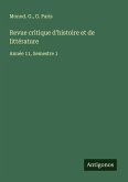 Revue critique d'histoire et de littérature Revue critique d'histoire et de littérature
