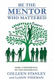 Be The Mentor Who Mattered
