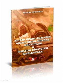 Cover Canakkale - Elleri Kinali Analarin Kinali Kuzularindan Mektuplar & Ibretlik Hikayeler