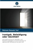 Iranigak, Beleidigung oder Identität?