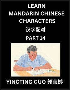 Cover Learn Mandarin Chinese Characters (Volume 14)- China's Ancient Language Art and Culture, Read and Recognize Simplified Pictographic Characters with Brain Activity Games, Beginner, Intermediate Advanced Students, HSK All Levels