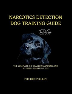 Narcotics Detection Dog Training Manual - Phillips, Stephen