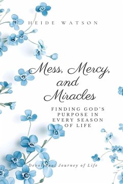 Mess, Mercy, and Miracles - Watson, Heide