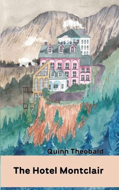 The Hotel Montclair - Theobald, Quinn