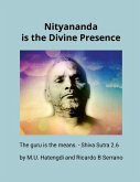 Nityananda is the Divine Presence Nityananda is the Divine Presence