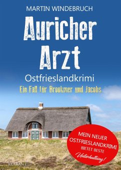 Auricher Arzt. Ostfrieslandkrimi - Windebruch, Martin