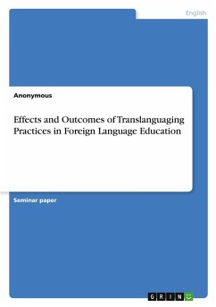Cover Effects and Outcomes of Translanguaging Practices in Foreign Language Education