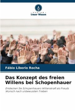 Cover Das Konzept des freien Willens bei Schopenhauer