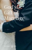 God's Gift of Marriage
