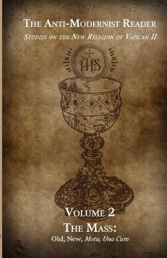 The Anti-Modernist Reader Volume 2