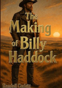 The Making of Billy Haddock - Corbitt, Randall