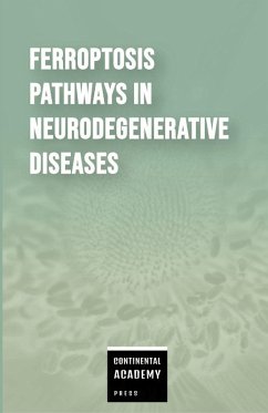 Cover Ferroptosis Pathways in Neurodegenerative Diseases