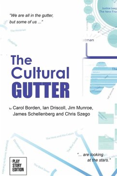 The Cultural Gutter - Borden, Carol; Driscoll, Ian; Munroe, Jim