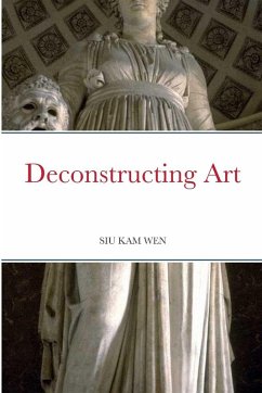 Deconstructing Art - Siu, Kam Wen