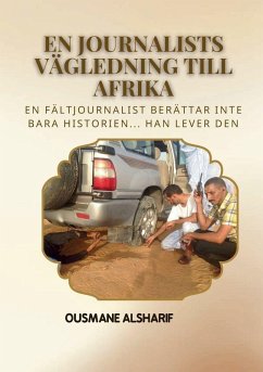 En journalists vägledning till Afrika - Alsharif, Ousmane