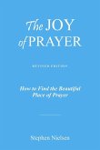 THE JOY OF PRAYER THE JOY OF PRAYER