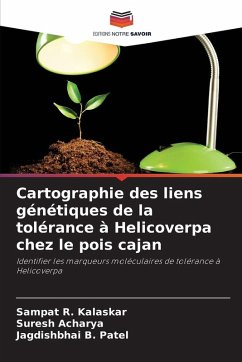 Cover Cartographie des liens génétiques de la tolérance à Helicoverpa chez le pois cajan