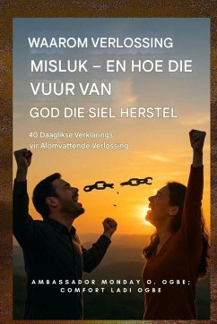 Cover Waarom Verlossing Misluk - en Hoe die Vuur van God die Siel Herstel