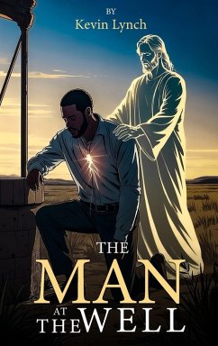 The Man at the Well - Lynch, Kevin