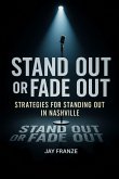 Stand Out or Fade Out