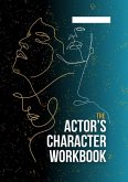 The Actor's Character Workbook