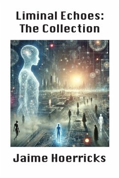 Cover Liminal Echoes - The Collection