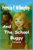Patricia P. Willoughby And The School Buggy