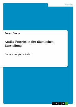Cover Antike Porträts in der räumlichen Darstellung