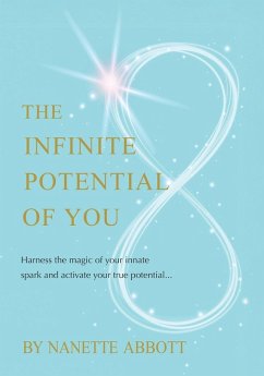 The Infinite Potential of You - Abbott, Nanette