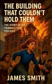 The Building That Couldn't Hold Them