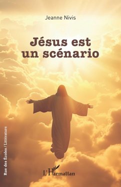 Jésus est un scénario - Nivis, Jeanne