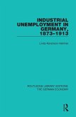 Industrial Unemployment in Germany 1873-1913