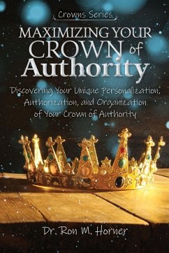 Cover Maximizing Your Crown of Authority