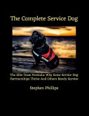 The Complete Service Dog The Complete Service Dog