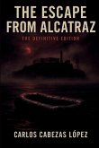 The Escape from Alcatraz The Escape from Alcatraz