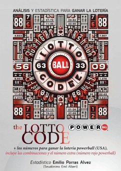 Cover The Lotto Code, Análisis y Estadística para Ganar la Lotería + Los Números para Ganar la Lotería POWERBALL (USA), Incluye las Combinaciones y el Número Extra (Número Rojo Powerball)