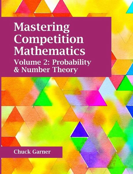 Mastering Competition Mathematics Volume 2 Mastering Competition Mathematics Volume 2