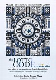 The Lotto Code, Análise e Estatísticas para Ganhar na Loteria + Os Números para Ganhar na Loteria Euromilhões, Incluindo Combinações e Números Extras (2 Estrelas) The Lotto Code, Análise e Estatísticas para Ganhar na Loteria + Os Números para Ganhar na Loteria Euromilhões, Incluindo Combinações e Números Extras (2 Estrelas)