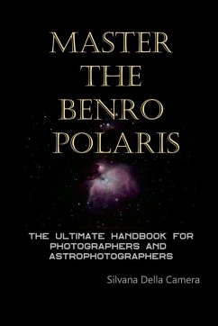 Master the Benro Polaris - Della Camera, Silvana Master the Benro Polaris - Della Camera, Silvana