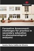 Formative Assessment: challenges for practice in secondary education (a phenomenological analysis) Formative Assessment: challenges for practice in secondary education (a phenomenological analysis)