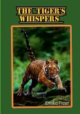 The Tiger's Whispers