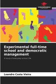 Experimental full-time school and democratic management Experimental full-time school and democratic management