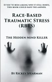 Race-Based Traumatic Stress (RBTS)