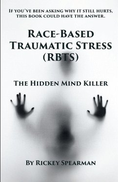 Race-Based Traumatic Stress (RBTS) - Spearman, Rickey
